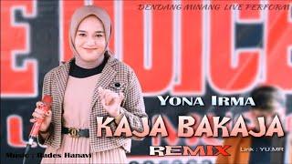 Yona Irma - KAJA BAKAJA | DENDANG MINANG REMIX | LIVE PERFORMANCE