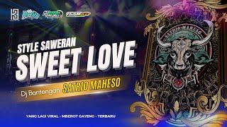 SWEET LOVE • NEW JINGLE SATRIO MAHESO YANG LAGI VIRAL • RMX DJ SAMID PROJECT