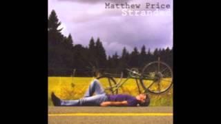 Matthew Price: "Out of Sight, Out of Mind" (Stranded)