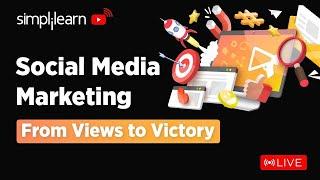 Social Media Marketing Full Course | LIVE | Learn Social Media Marketing in 2024 | Simplilearn