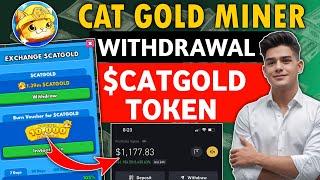 Cat Gold Miner Airdrop Withdrawal Process | How to Withdraw Cat Gold Miner Airdrop $CATGOLD