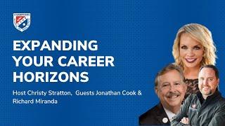 Expanding Your Career Horizons-Featuring Jonathan Cook, Richard Miranda, and host Christy Stratton.