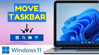How To Move Taskbar in Windows 11 | Quick and Easy [2024]