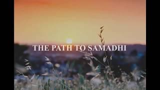 The Path to Samadhi - The Buddha's 49 days under the Bodhi tree