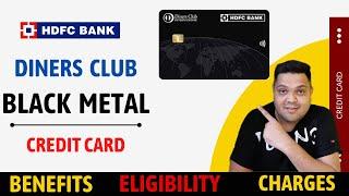 Hdfc Bank Diners Club Black Metal Credit Card  Full Details | Benefit | Eligibility | Fees
