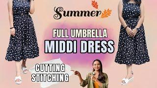 summer middi dress cutting and stitching/ full umbrella frock cutting and stitching #गाउन कटिंग