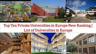 Top Ten Private Universities in Europe New Ranking | List of Universities in Europe