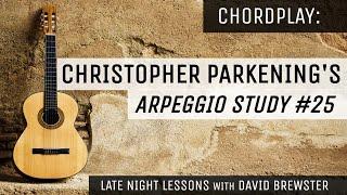 Chordplay - Christopher Parkening's Arpeggio Study #25