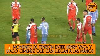  Momento caliente entre Henry Vaca y Diago Giménez, casi llega a las manos