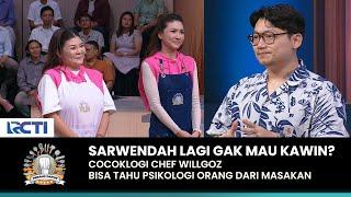 GAK MAU KAWIN?? Chef Willgoz Bisa Tahu Psikologi Orang Dari Masakan | PERANG DAPUR | (PART 3)