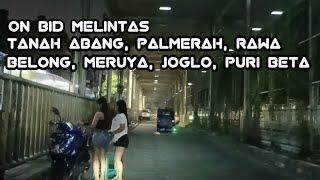 Melintas Jalan Pinggiran Pasar Tanah Abang,Palmerah,Rawa Belong,Meruya,Joglo,Puri Beta Tangerang