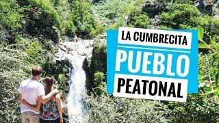 LA CUMBRECITA, Córdoba | Lo que hay que conocer