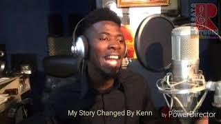 My Story Changed By Kenn...Prod.Legato Recording studio