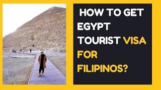 HOW TO GET EGYPT TOURIST VISA FOR FILIPINOS? OFW TOURIST VISA TO EGYPT