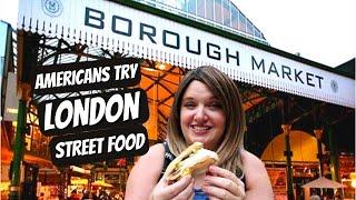 LONDON STREET FOOD! Borough Market & Spitalfield Market