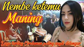 TARLING CIREBONAN - NEMBE KETEMU || LAGU TARLING CIREBONAN ASYIK DIDENGAR VIRAL 2024