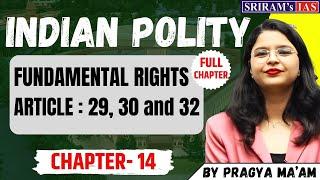 Fundamental Rights | Article 29 | Article 30 | Article 31 | Article 32 | UPSC | SRIRAM'S IAS