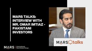 Mars Talks: Interview with  Mr. Omar Imtiaz - Pakistani Investors