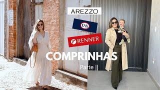 COMPRINHAS PARTE 2 - RENNER - C&A - RIACHUELO - AREZZO