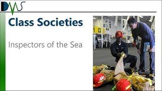 Class Societies:  The Inspectors of the Sea