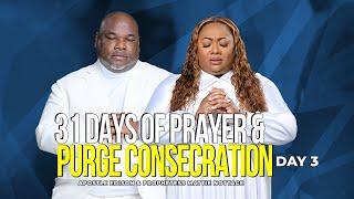 31 DAYS OF PRAYER AND CONSECRATION | Day 3 | DRS. EDISON & MATTIE NOTTAGE