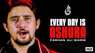 Farhan Ali Waris | Every Day Is Ashura | English Noha | 2012