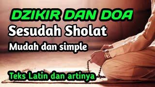 Zikir dan Doa Setelah Sholat - Mudah dan Simple