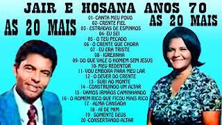 JAIR e HOSANA | CD COMPLETO alma cansada jesus nazareno madeiro lavrado louvores antigos de 70 80 90