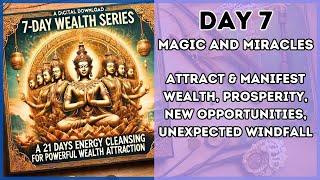 DAY 7:  7-Day Wealth Mantra Series  Energy Cleansing to Attract Unlimited Wealth & Abundance! 