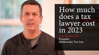 How much does a tax lawyer cost in 2023