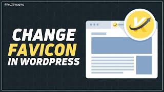 How To Change Favicon In WordPress | Generate Favicon Icon for Free