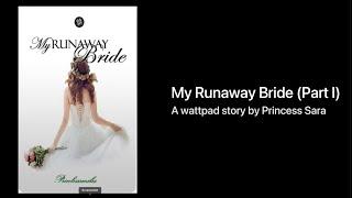 My Runaway Bride (Part 1 - Tagalog) wattpad love story #wattpad #lovestory #tagalog