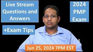 PMP 2024 Live Questions and Answers June 25, 2024 7PM EST