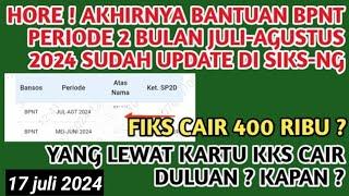 HORE️AKHIRNYA BANTUAN BPNT 2 BULAN JULI-AGUSTUS 2024 SUDAH UPDATE DI SIKS-NG, VIA KKS CAIR DULUAN️