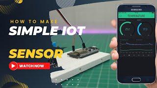 How to make IoT Temperature and Humidity Sensor | Internet of Things |  IoT projects using arduino