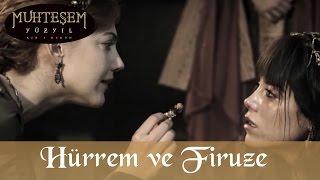 Hürrem ve Firuze - Muhteşem Yüzyıl 72.Bölüm