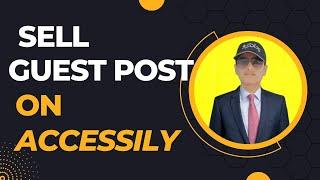 How to earn Money by Selling Guest Posts on Accessily