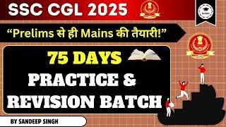 SSC CGL 2025 LAST 3 MONTHS STRATEGY | 75 DAYS PRACTICE & REVISION SERIES | SSC PANACEA  PLAN #ssc