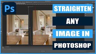 Straighten images in Photoshop | Photoshop Tutorials