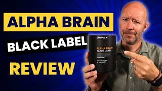 Alpha Brain Black Label Review After 30 Days Of Testing