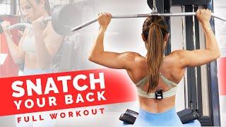 SNATCH YOUR BACK FULL WORKOUT | Krissy Cela