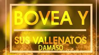 Damaso - Bovea y sus Vallenatos / Discos Fuentes