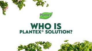 Who is Plantex® Solution?