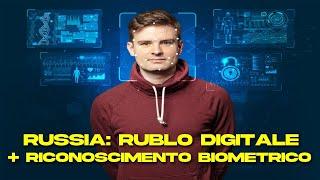 Russia: Rublo Digitale e Pagamenti con Riconoscimento Facciale