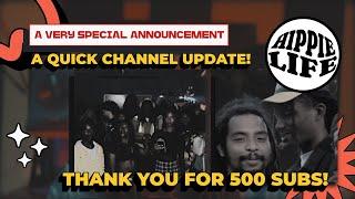 A VERY SPECIAL ANNOUNCEMENT!! | BIG News & Good Times Ahead! | THANK YOU for 500 Subscribers!!