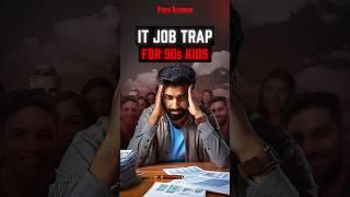 IT Job Current Situation | Reality of IT Jobs | IT Job at 30 | IT Job Reality | IT Jobs India 2024