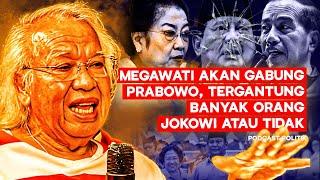 Megawati Akan Gabung Prabowo, Tergantung Banyak Orang Jokowi Atau Tidak Ft. Panda Nababan