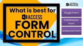 What is Best for Access Form Control | Bound Vs Unbound Forms