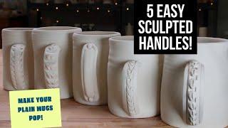 Make Your Plain Mugs POP with 5 EASY Sculpted Handles!