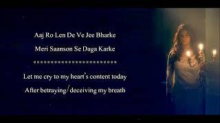 Aaj Ro Len De   Shaarib Sabri   1920 London   Lyrical Video With Translation